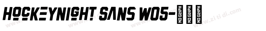 Hockeynight Sans W05字体转换